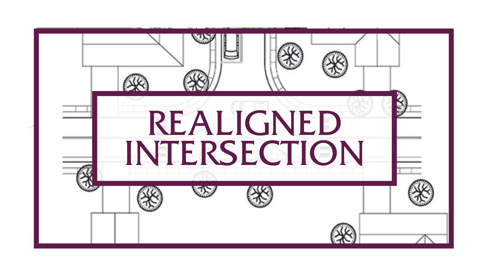 Realigned Intersection Button